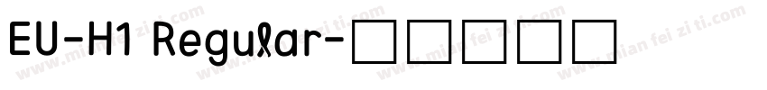 EU-H1 Regular字体转换
